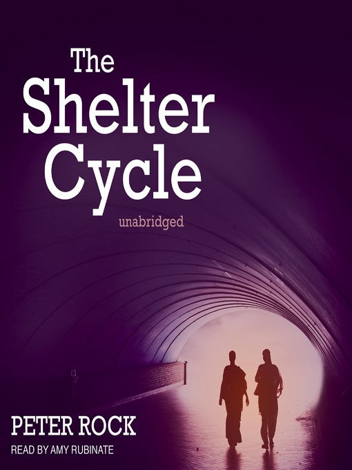 Title details for The Shelter Cycle by Peter Rock - Available